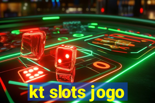kt slots jogo